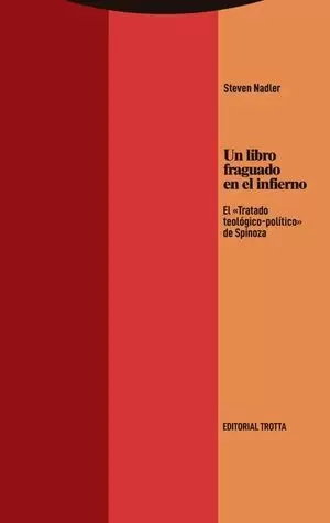 UN LIBRO FRAGUADO EN EL INFIERNO EL TRATADO TEOLOGICO POLITICO DE SPINOZA