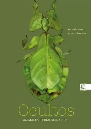 OCULTOS. ANIMALES EXTRAORDINARIOS