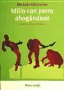 IDILIO CON PERRO AHOGANDOSE