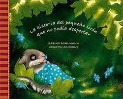 LA HISTORIA DEL PEQUEÑO LIRÓN QUE NO PODÍA DESPERTAR