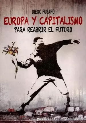 EUROPA Y CAPITALISMO. PARA REABRIR EL FUTURO