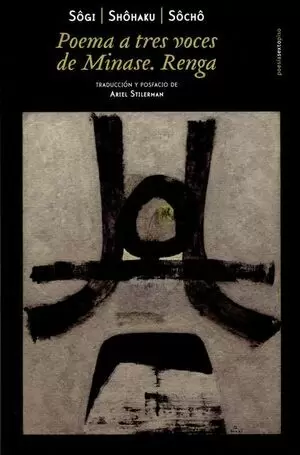 POEMAS A TRES VOCES DE MINASE. RENGA