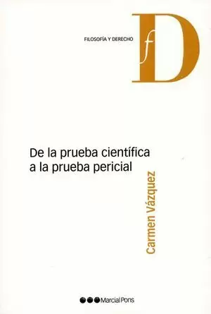 DE LA PRUEBA CIENTIFICA A LA PRUEBA PERICIAL