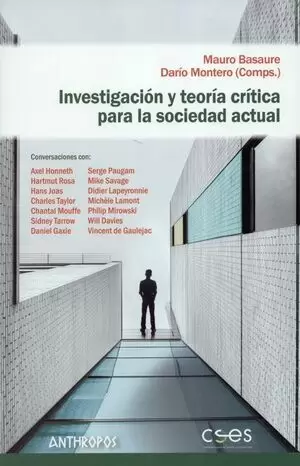 INVESTIGACION Y TEORIA CRITICA PARA LA SOCIEDAD ACTUAL