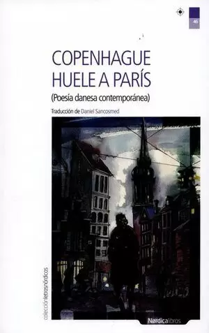 COPENHAGUE HUELE A PARIS. POESIA DANESA CONTEMPORANEA