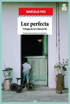 LUZ PERFECTA. TRILOGÍA DE LOS CHIRONI III