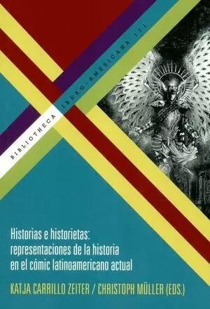 HISTORIAS E HISTORIETAS REPRESENTACIONES DE LA HISTORIA EN EL COMIC LATINOAMERICANO ACTUAL