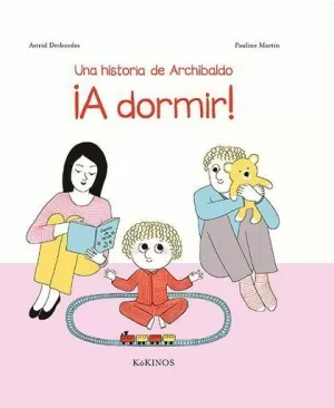 UNA HISTORIA DE ARCHIBALDO U00A1A DORMIR!