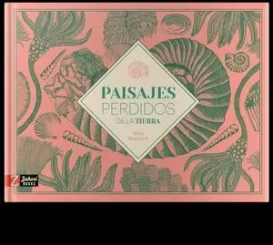 PAISAJES PERDIDOS DE LA TIERRA