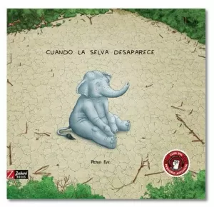 CUANDO LA SELVA DESAPARECE