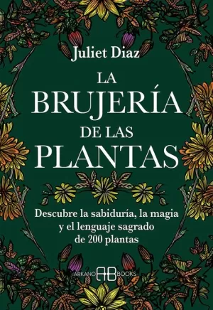 LA BRUJERÍA DE LAS PLANTAS