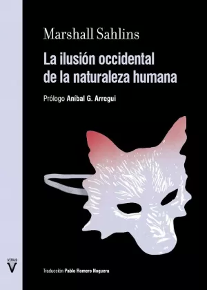 LA ILUSIÓN OCCIDENTAL DE LA NATURALEZA HUMANA