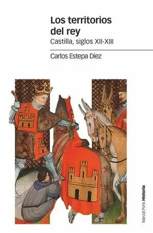 TERRITORIOS DEL REY CASTILLA SIGLOS XI-XIII, LOS