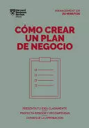 CÓMO CREAR UN PLAN DE NEGOCIO