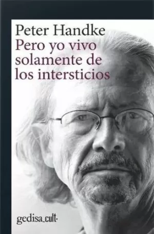 PERO YO VIVO SOLAMENTE DE LOS INTERSTICIOS