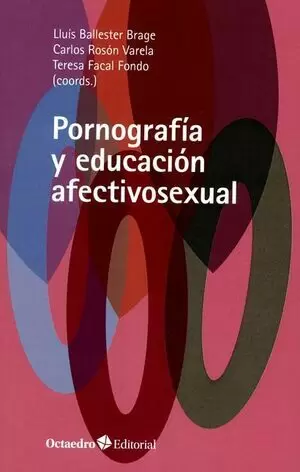 PORNOGRAFIA Y EDUCACION AFECTIVOSEXUAL