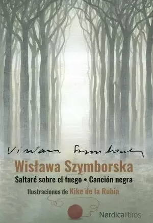 ESTUCHE WISTAWA SZYMBORSKA SALTARE SOBRE EL FUEGO / CANCION NEGRA