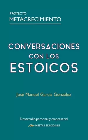 CONVERSACIONES CON LOS ESTOICOS