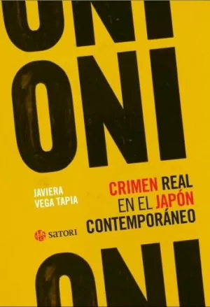 ONI. CRIMEN REAL EN EL JAPÓN CONTEMPORÁNEO