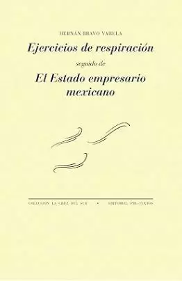 EJERCICIOS DE RESPIRACIÓN Y EL ESTADO EMPRESARIO MEXICANO