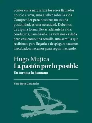 LA PASIÓN POR LO POSIBLE EN TORNO A LO HUMANO