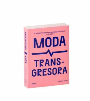MODA TRANSGRESORA