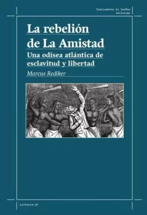 LA REBELIÓN DE LA AMISTAD