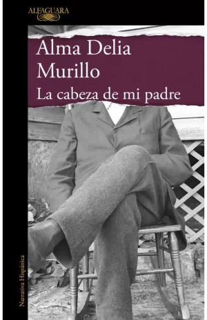 LA CABEZA DE MI PADRE