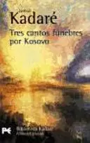 TRES CANTOS FÚNEBRES POR KOSOVO