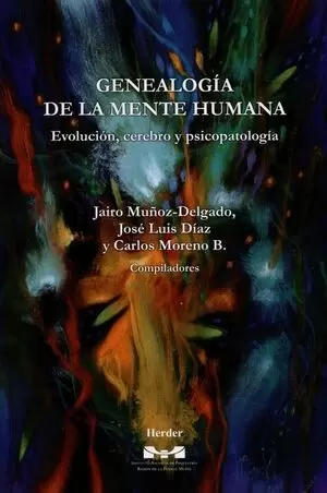 GENEALOGIA DE LA MENTE HUMANA EVOLUCION CEREBRO Y PSICOPATOLOGIA