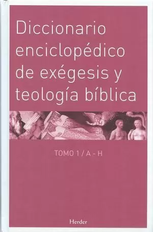 DICCIONARIO ENCICLOPEDICO DE EXEGESIS Y TEOLOGIA BIBLICA (DOS TOMOS)