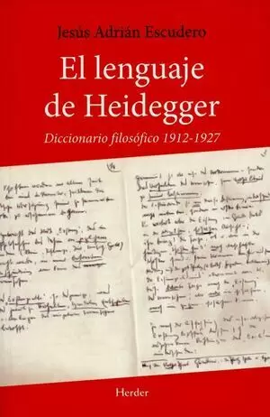 LENGUAJE DE HEIDEGGER. DICCIONARIO FILOSOFICO 1912-1927, EL
