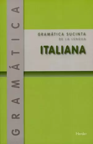 GRAMATICA SUCINTA (2ª) DE LA LENGUA ITALIANA
