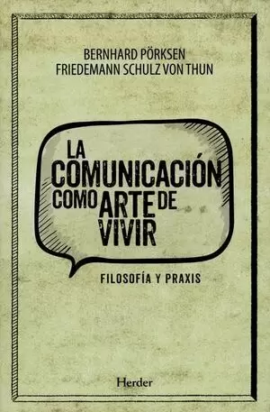 COMUNICACION COMO ARTE DE VIVIR, LA