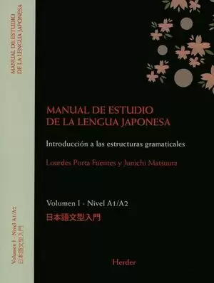 MANUAL DE ESTUDIO (I) DE LA LENGUA JAPONESA NIVEL A1/A2 INTRODUCCION A LAS ESTRUCTURAS GRAMATICALES