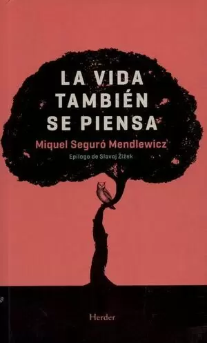 LA VIDA TAMBIÉN SE PIENSA