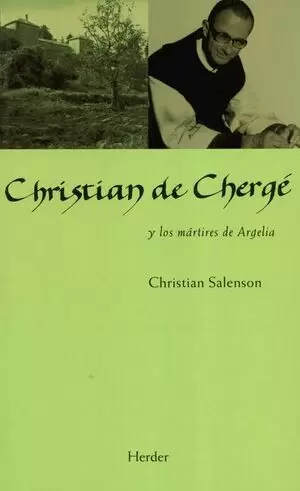 CHRISTIAN DE CHERGE Y LOS MARTIRES DE ARGELIA