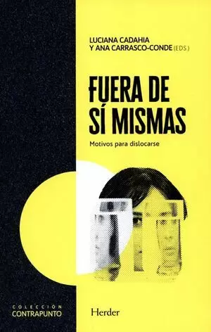 FUERA DE SÍ MISMAS. MOTIVOS PARA DISLOCARSE