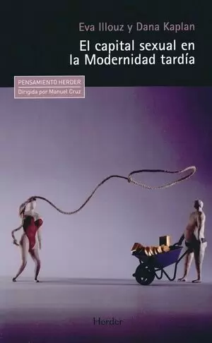 EL CAPITAL SEXUAL EN LA MODERNIDAD TARDÍA