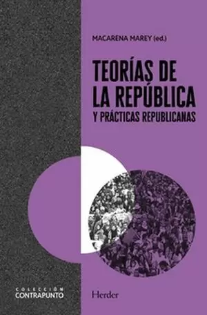 TEORIAS DE LA REPUBLICA Y PRACTICAS REPUBLICANAS