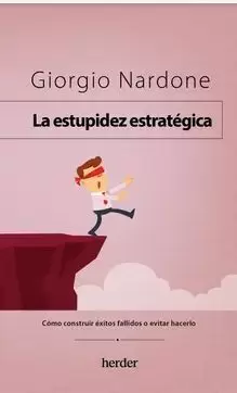 LA ESTUPIDEZ ESTRATÉGICA