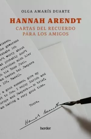 HANNAH ARENDT. CARTAS DEL RECUERDO PARA LOS AMIGOS
