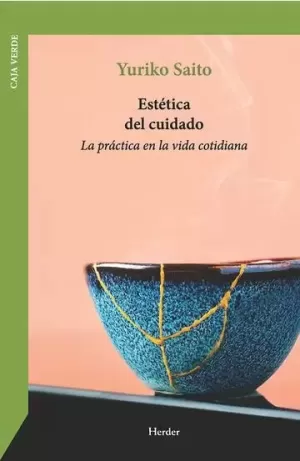 ESTÉTICA DEL CUIDADO. LA PRÁCTICA EN LA VIDA COTIDIANA