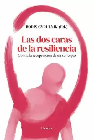 LAS DOS CARAS DE LA RESILIENCIA