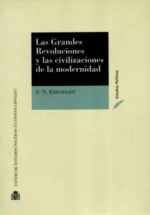 GRANDES REVOLUCIONES Y LAS CIVILIZACIONES DE LA MODERNIDAD, LAS