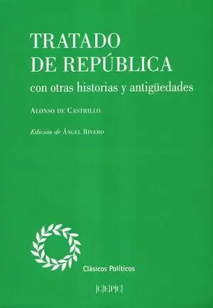 TRATADO DE LA REPUBLICA CON OTRAS HISTORIAS Y ANTIGUEDADES