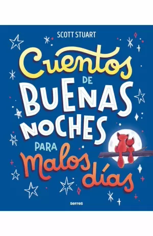 CUENTOS DE BUENAS NOCHES PARA MALOS DÍAS