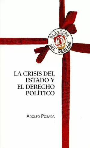 CRISIS DEL ESTADO Y EL DERECHO POLITICO, LA
