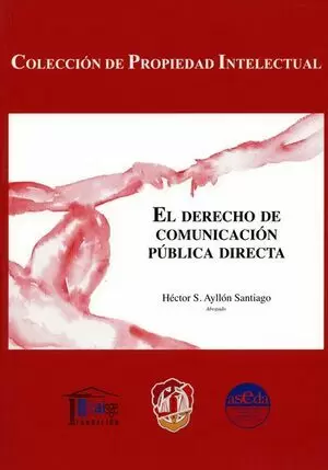 DERECHO DE COMUNICACION PUBLICA DIRECTA, EL