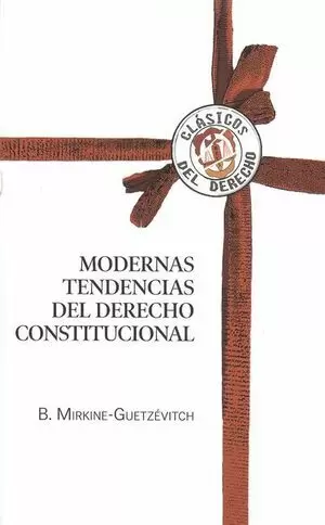 MODERNAS TENDENCIAS DEL DERECHO CONSTITUCIONAL